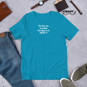 Create Your Future Short-Sleeve Unisex T-Shirt
